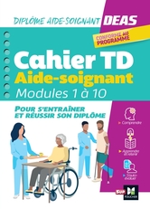 Cahier d'entraînement - Diplôme Aide-Soignant - DEAS