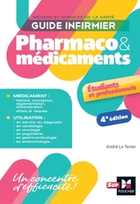 Guide infirmier pharmaco et médicaments - 4e édition