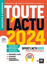 Toute l'actu 2024 - Sujets et chiffres clés de l'actualité - 2025 mois par mois